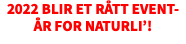 2022 blir et rått event-år for NATURLI’!